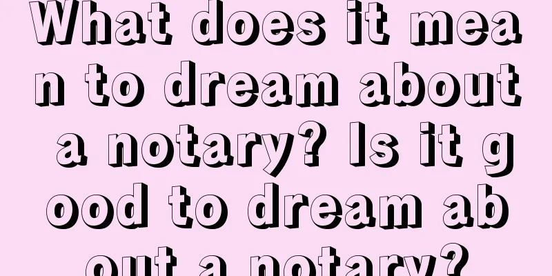 What does it mean to dream about a notary? Is it good to dream about a notary?