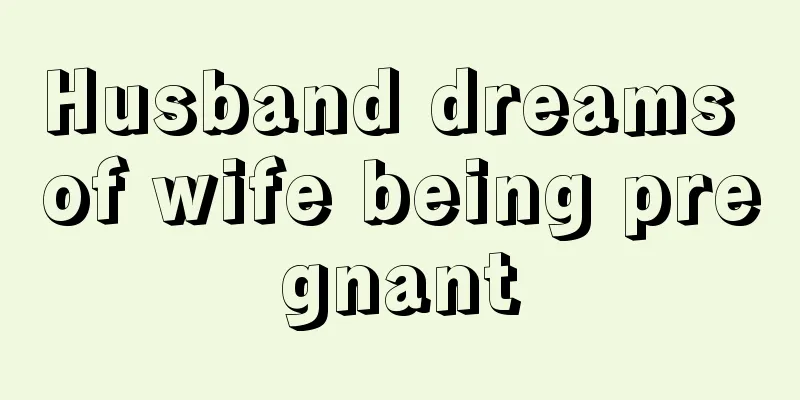 Husband dreams of wife being pregnant