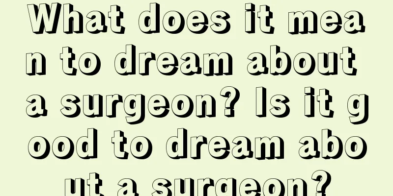 What does it mean to dream about a surgeon? Is it good to dream about a surgeon?