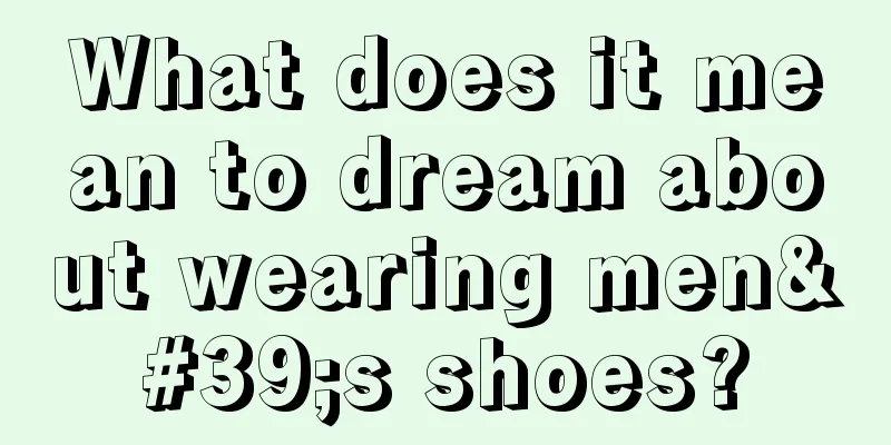 What does it mean to dream about wearing men's shoes?