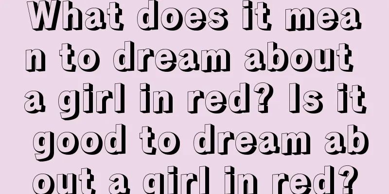 What does it mean to dream about a girl in red? Is it good to dream about a girl in red?