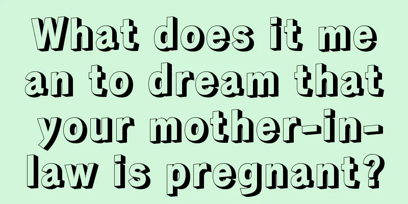 What does it mean to dream that your mother-in-law is pregnant?