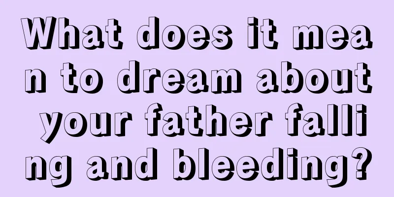 What does it mean to dream about your father falling and bleeding?