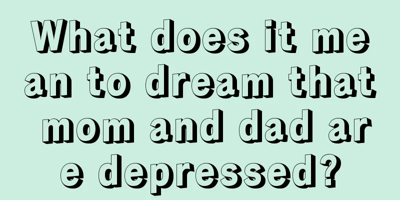 What does it mean to dream that mom and dad are depressed?