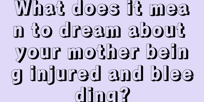 What does it mean to dream about your mother being injured and bleeding?