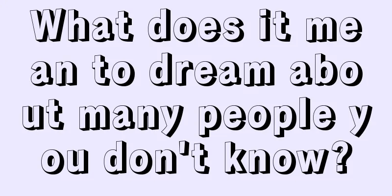 What does it mean to dream about many people you don't know?