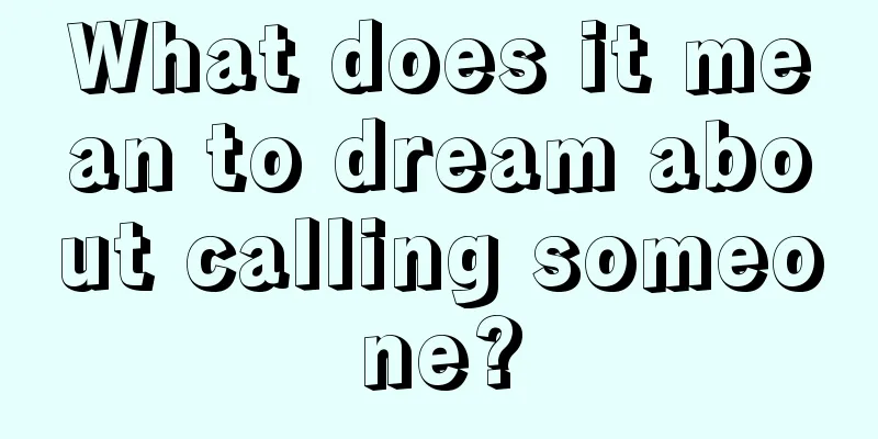 What does it mean to dream about calling someone?