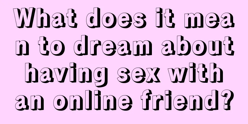 What does it mean to dream about having sex with an online friend?