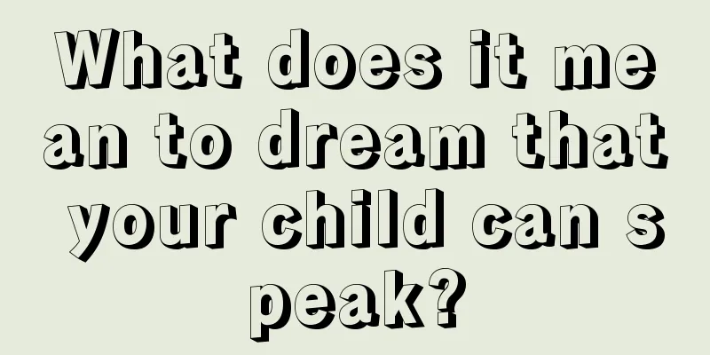 What does it mean to dream that your child can speak?