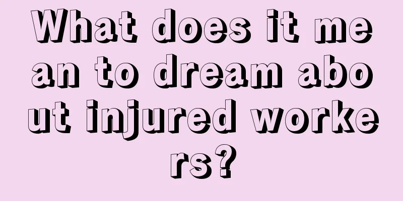 What does it mean to dream about injured workers?