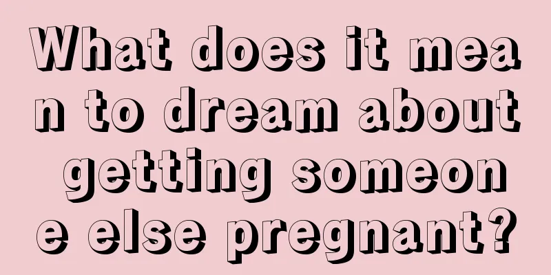 What does it mean to dream about getting someone else pregnant?