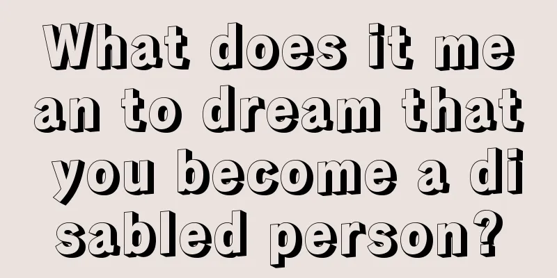 What does it mean to dream that you become a disabled person?