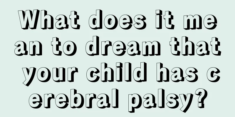 What does it mean to dream that your child has cerebral palsy?