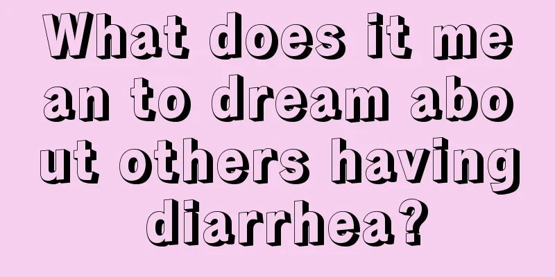 What does it mean to dream about others having diarrhea?