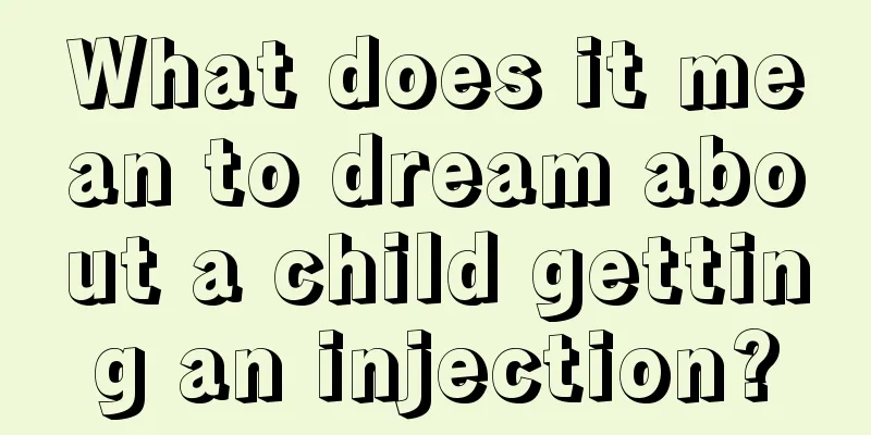 What does it mean to dream about a child getting an injection?