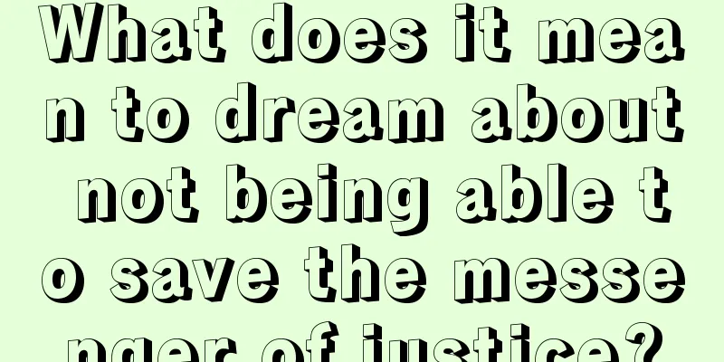 What does it mean to dream about not being able to save the messenger of justice?