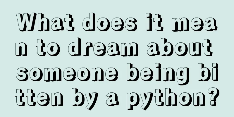 What does it mean to dream about someone being bitten by a python?