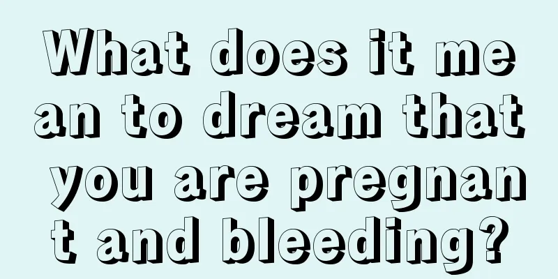 What does it mean to dream that you are pregnant and bleeding?