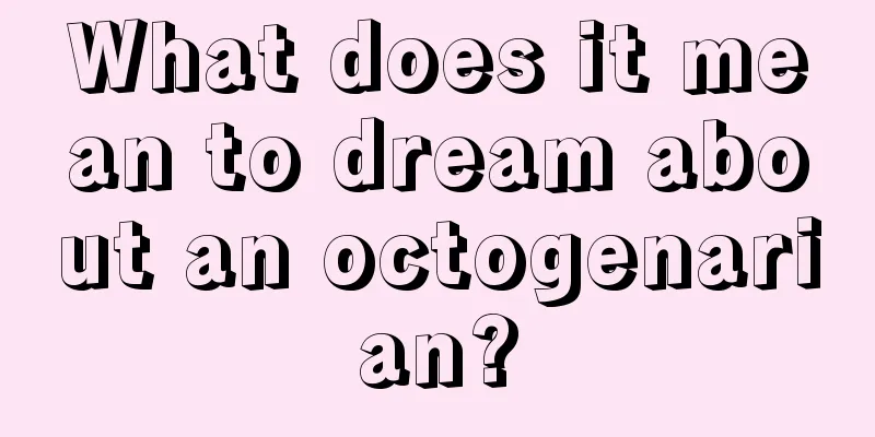 What does it mean to dream about an octogenarian?