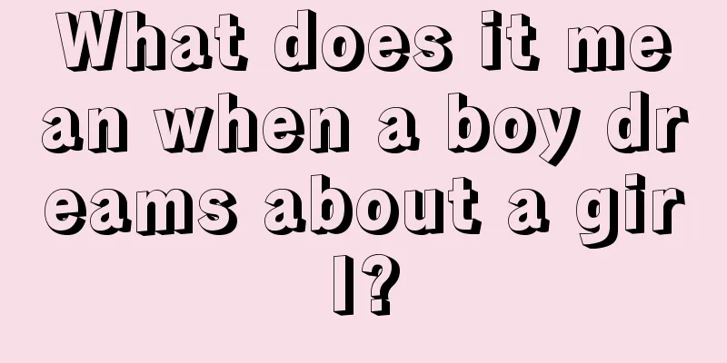 What does it mean when a boy dreams about a girl?