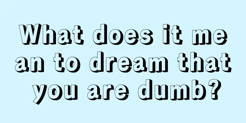 What does it mean to dream that you are dumb?