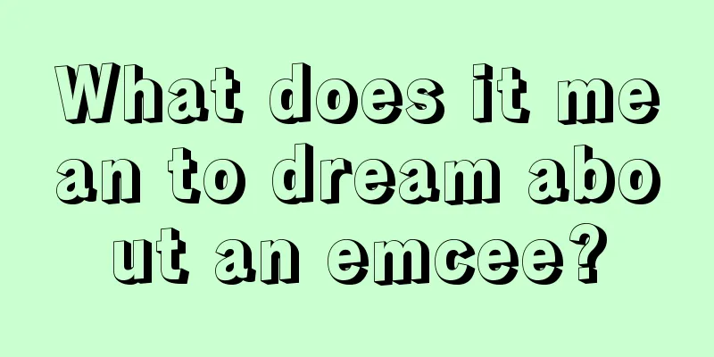 What does it mean to dream about an emcee?