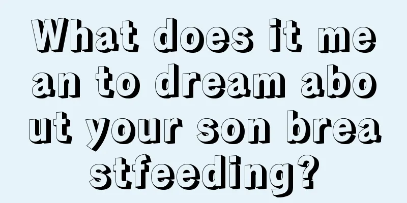 What does it mean to dream about your son breastfeeding?