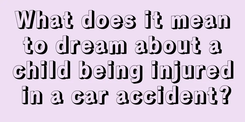 What does it mean to dream about a child being injured in a car accident?