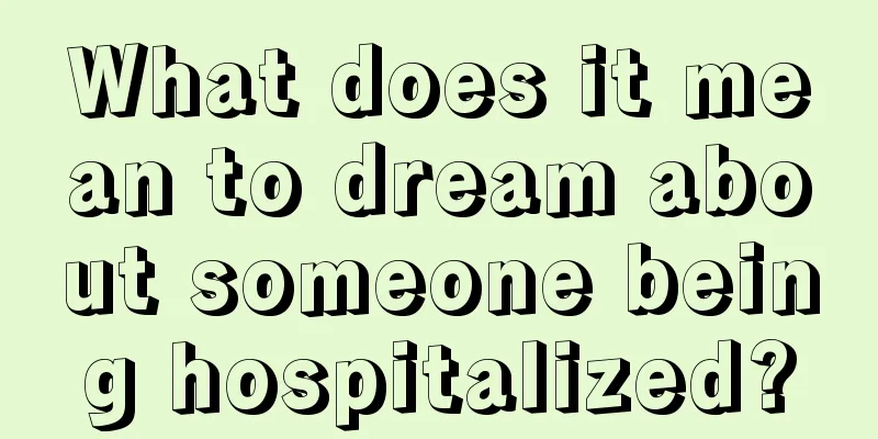 What does it mean to dream about someone being hospitalized?