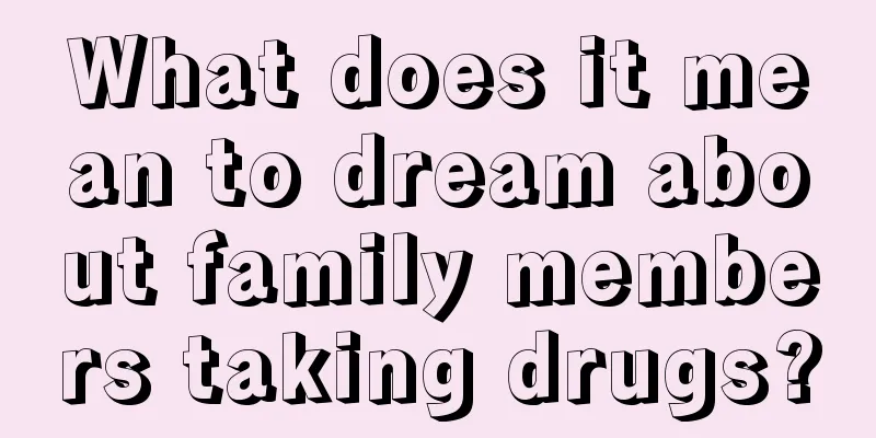 What does it mean to dream about family members taking drugs?