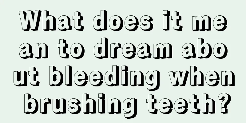 What does it mean to dream about bleeding when brushing teeth?