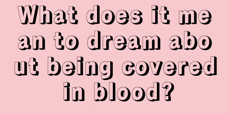 What does it mean to dream about being covered in blood?