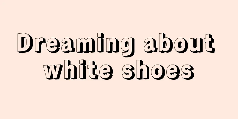 Dreaming about white shoes