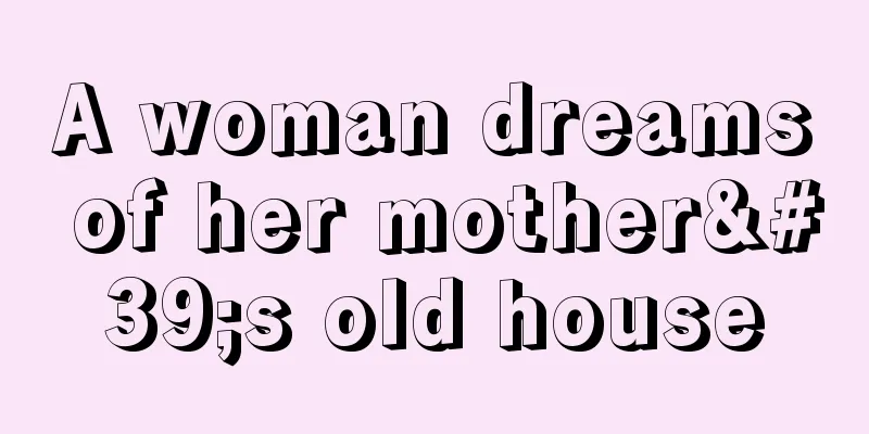 A woman dreams of her mother's old house