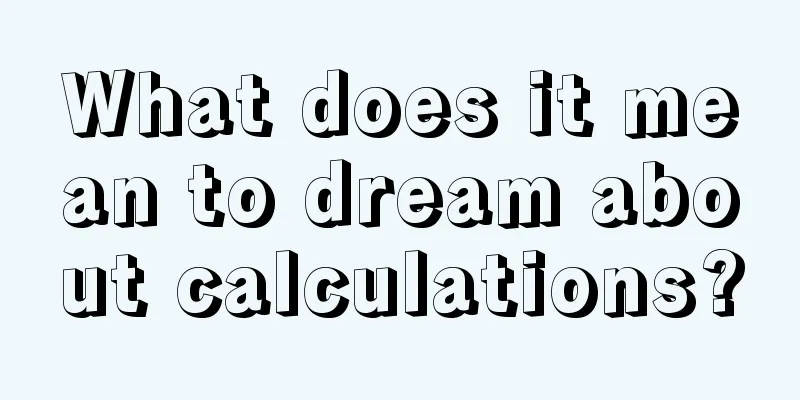 What does it mean to dream about calculations?