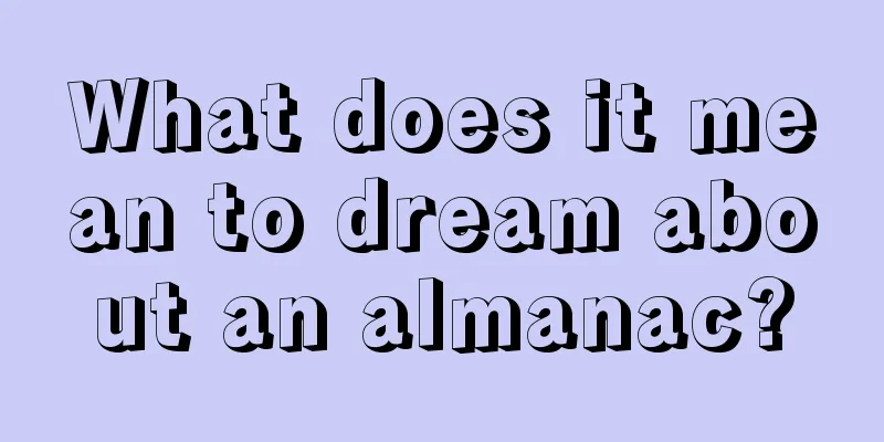 What does it mean to dream about an almanac?