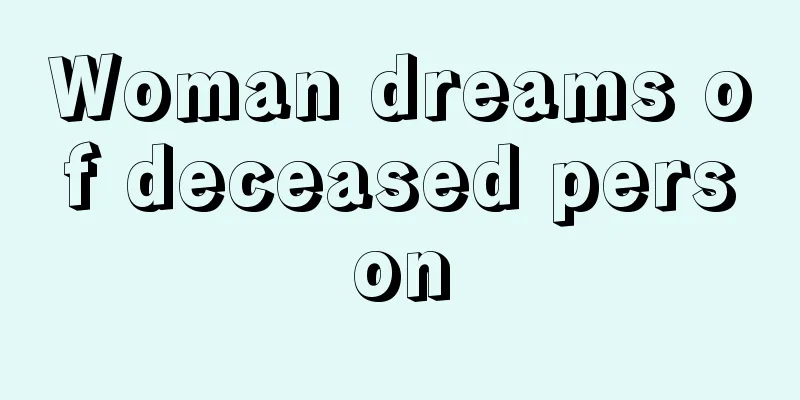 Woman dreams of deceased person