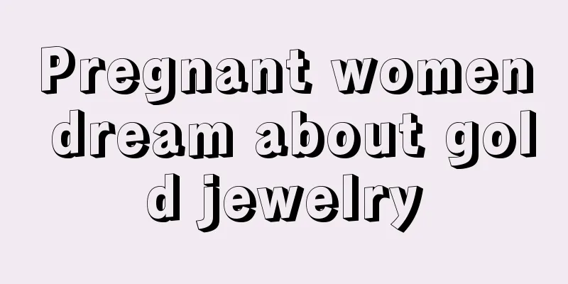 Pregnant women dream about gold jewelry