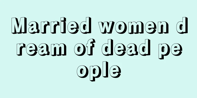 Married women dream of dead people