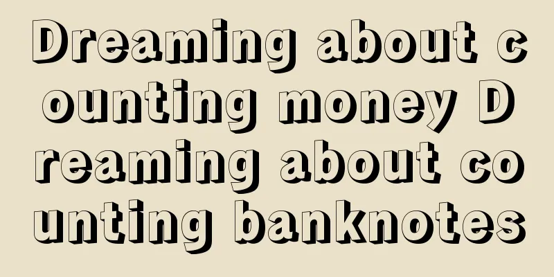 Dreaming about counting money Dreaming about counting banknotes