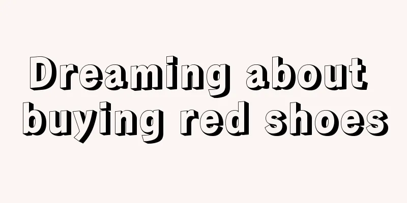 Dreaming about buying red shoes