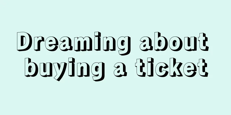 Dreaming about buying a ticket