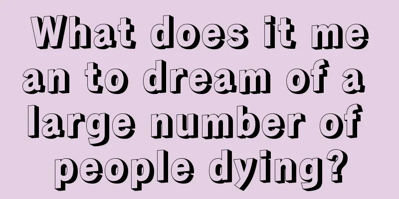 What does it mean to dream of a large number of people dying?