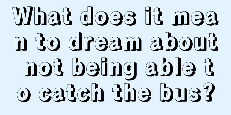 What does it mean to dream about not being able to catch the bus?