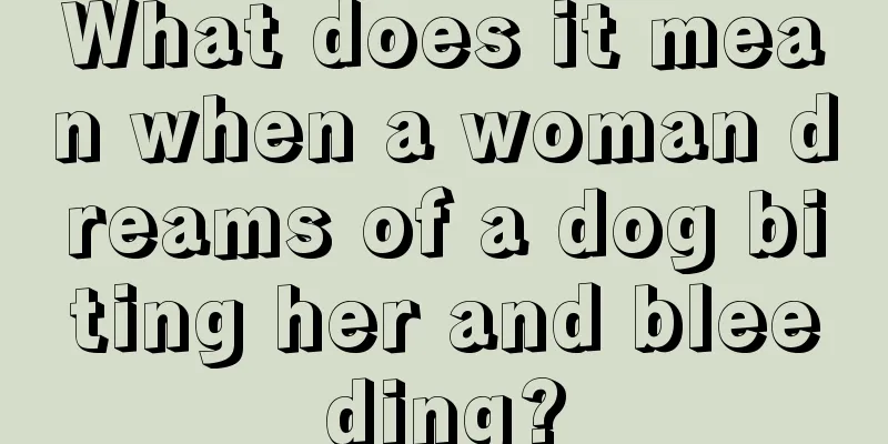 What does it mean when a woman dreams of a dog biting her and bleeding?