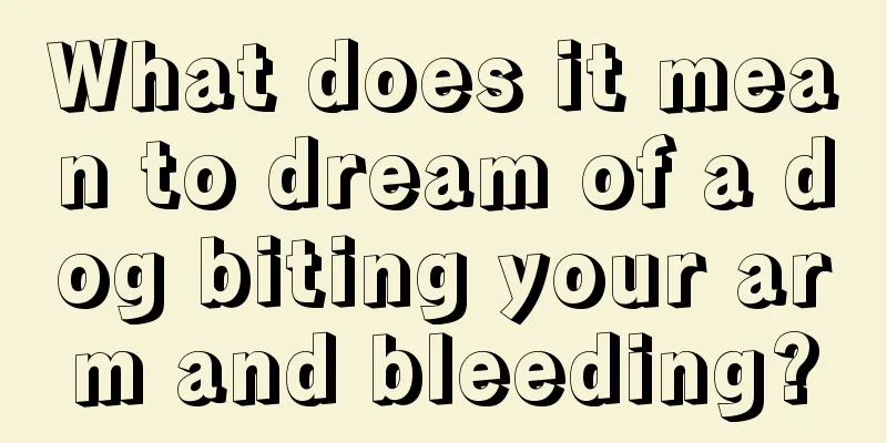 What does it mean to dream of a dog biting your arm and bleeding?