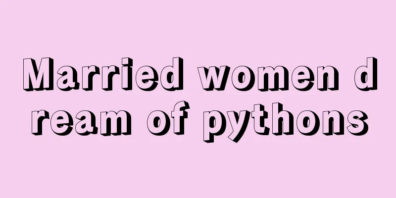 Married women dream of pythons