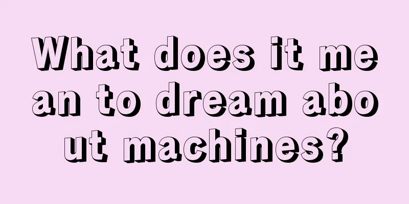 What does it mean to dream about machines?