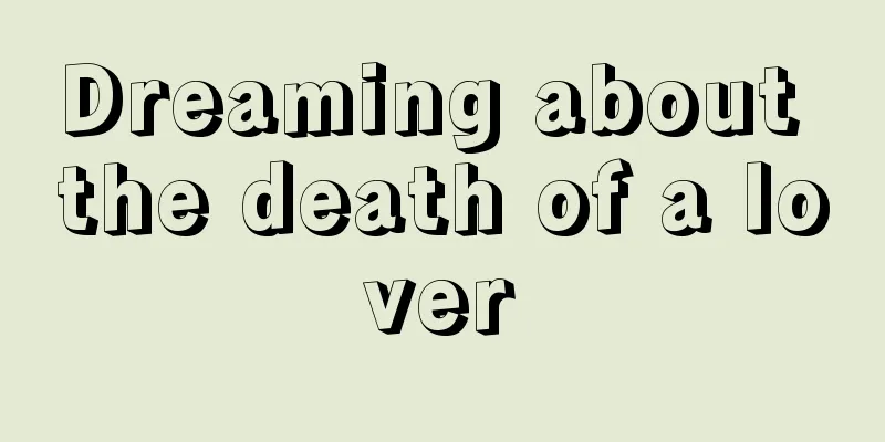 Dreaming about the death of a lover