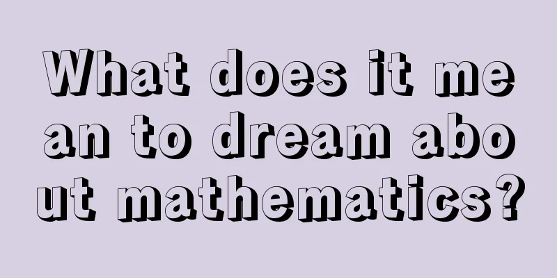 What does it mean to dream about mathematics?